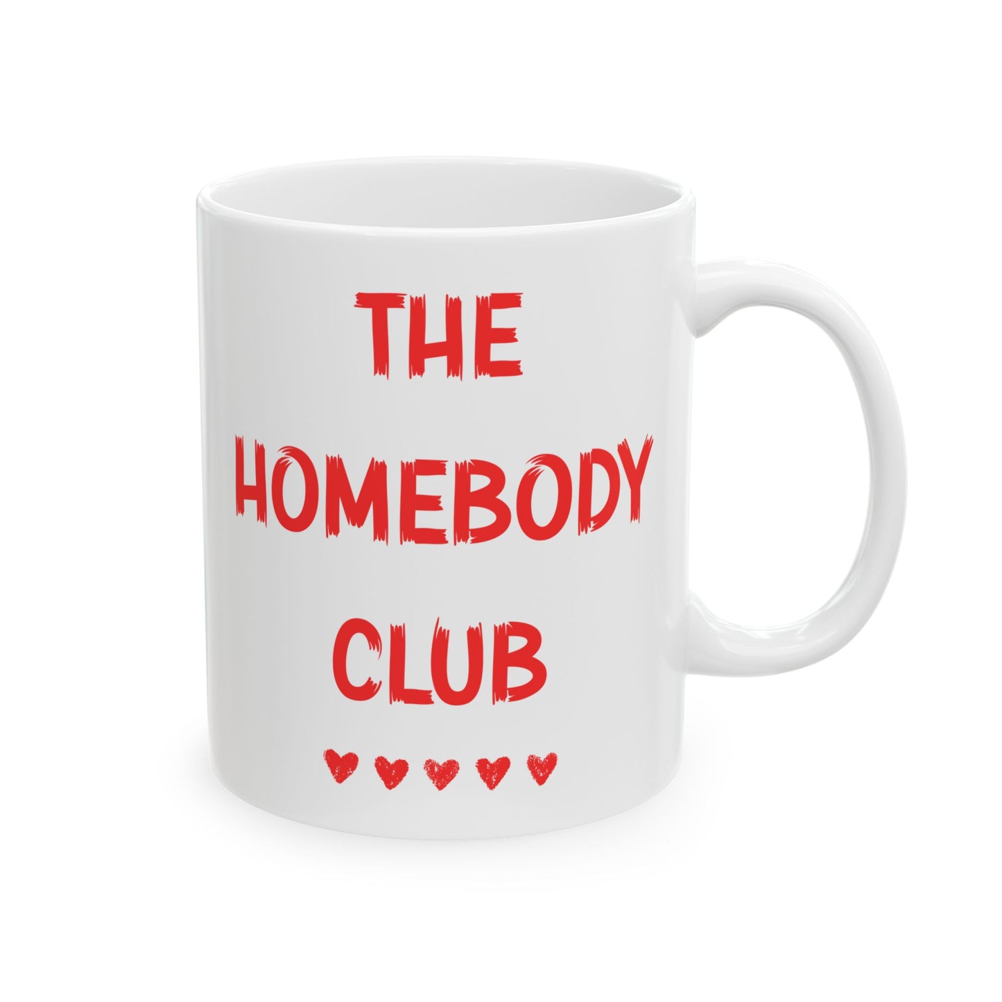 The Homebody Club Coffee Mug — Funny Cozy Ceramic Mug (11oz & 15oz)