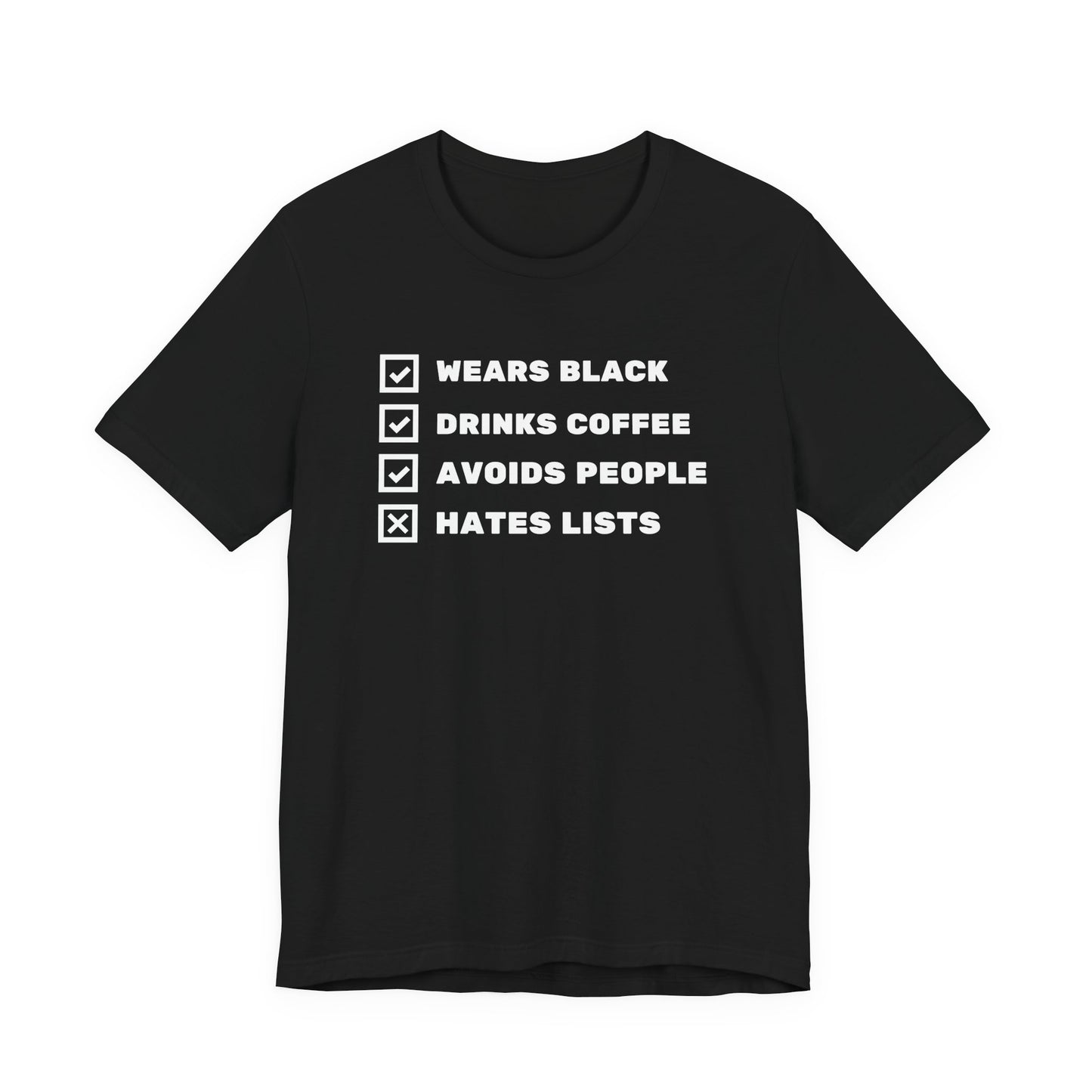 Funny Coffee Lover T-Shirt | "Wears Black, Drinks Coffee, Avoids People, Hates Lists" Checklist Tee