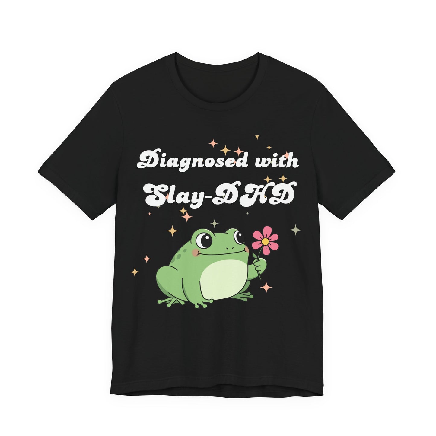 Diagnosed with Slay-DHD T-Shirt | Funny ADHD Shirt | Cute Frog Tee | Sassy Unisex Graphic T-Shirt | Gift for ADHD Women | Mental Health Humor Shirt