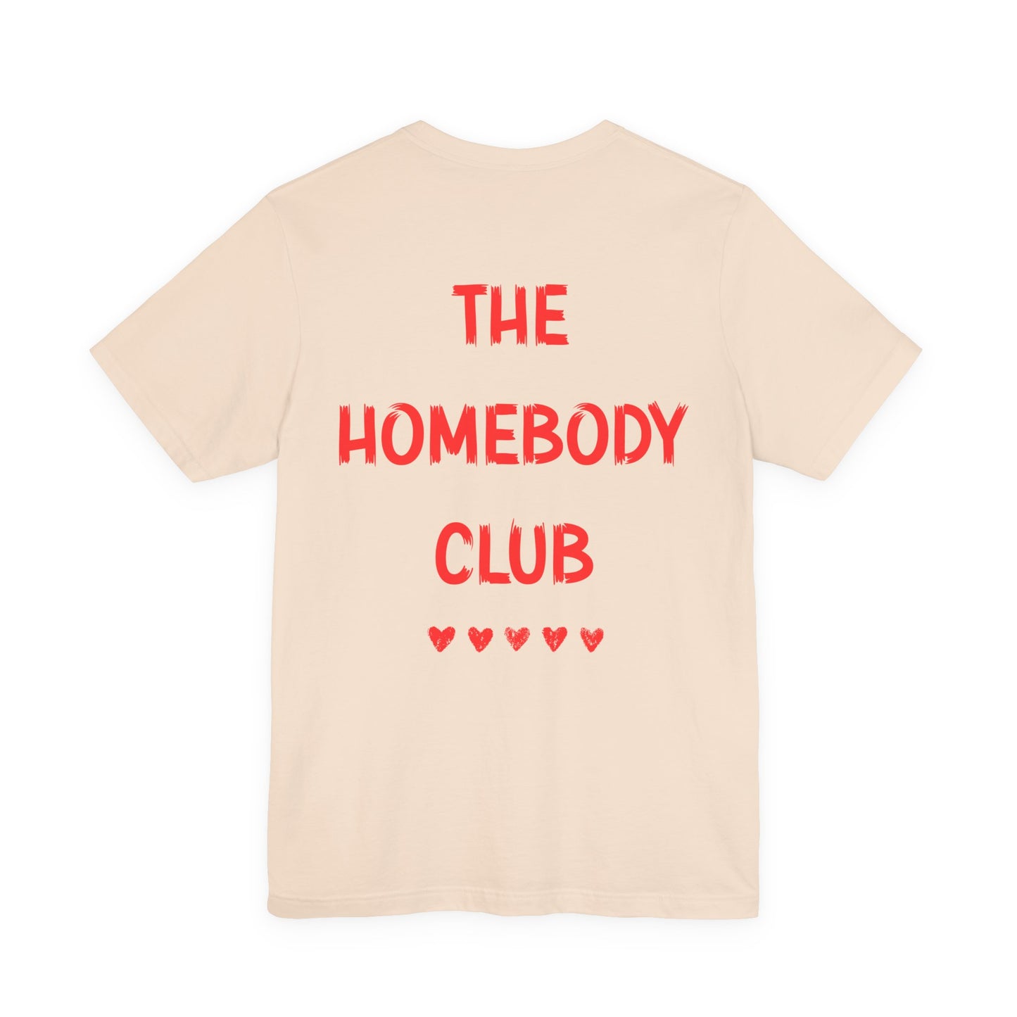 The Homebody Club T-Shirt — Cozy Graphic Tee for Introverts & Stay-at-Home Lovers