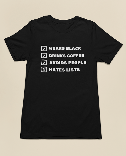 Funny Coffee Lover T-Shirt | "Wears Black, Drinks Coffee, Avoids People, Hates Lists" Checklist Tee