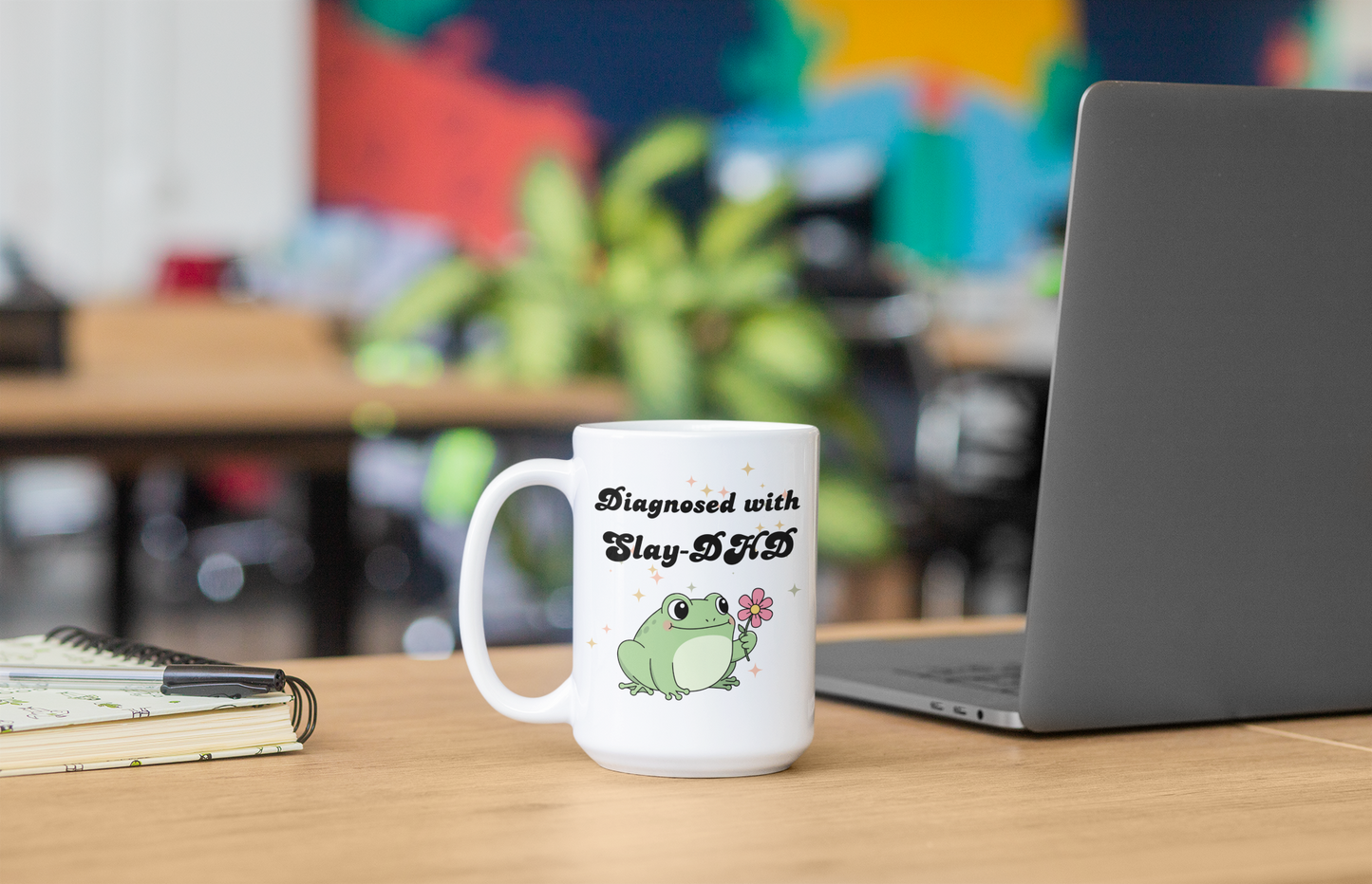 Diagnosed with Slay DHD - Funny Cute Frog Ceramic Mug (11oz & 15oz)